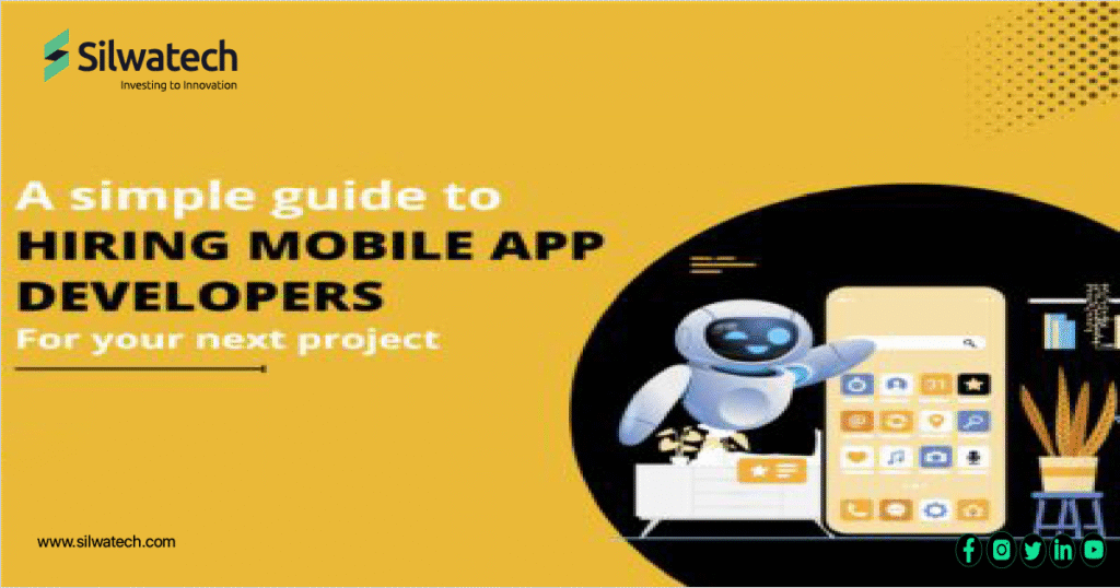 A Simple Guide To Hiring Mobile App Developers For Your Next Project