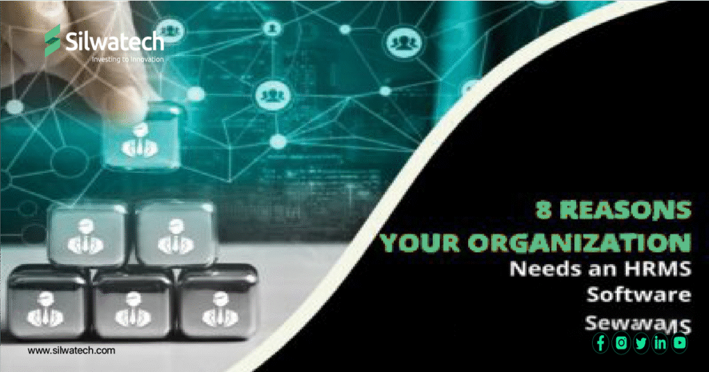 8 Reasons Your Organization Needs an HRMS Software