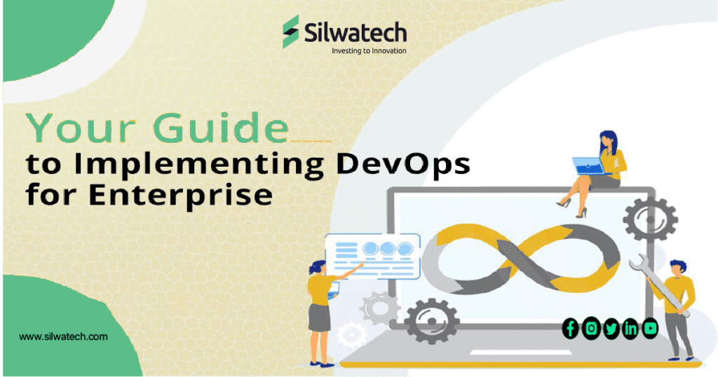 Your Guide to Implementing DevOps for Enterprise